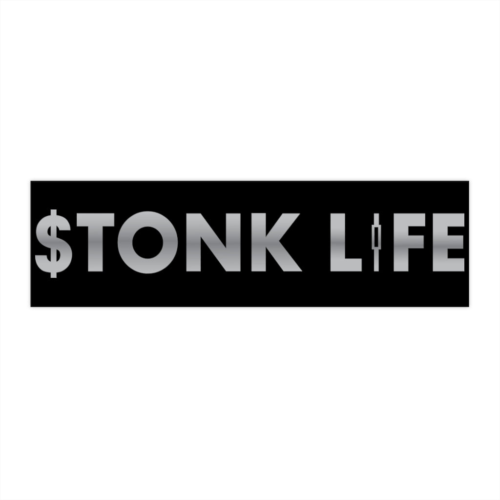 Stonk Life Bumper Stickers